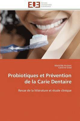 bokomslag Probiotiques Et Pr?vention de la Carie Dentaire