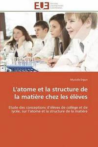 bokomslag L'Atome Et La Structure de la Mati re Chez Les  l ves