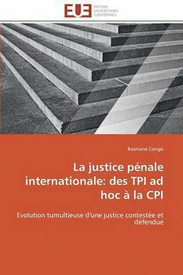bokomslag La Justice P?nale Internationale