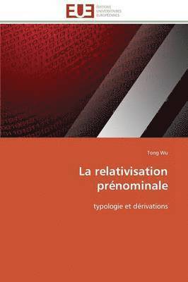 Wu-T, WU-T, Tong Wu - La Relativisation Pr�nominale, Häftad