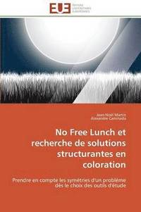 bokomslag No Free Lunch Et Recherche de Solutions Structurantes En Coloration