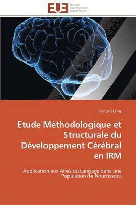 bokomslag Etude M?thodologique Et Structurale Du D?veloppement C?r?bral En Irm