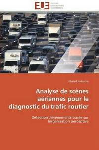 bokomslag Analyse de Scnes Ariennes Pour Le Diagnostic Du Trafic Routier