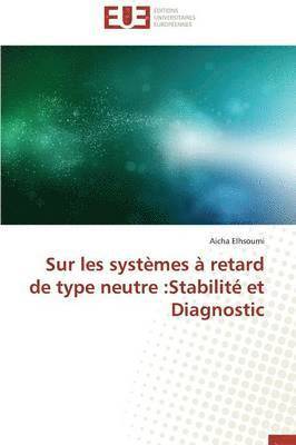 Elhsoumi-A, ELHSOUMI-A, Aicha Elhsoumi - Sur Les Syst�mes � Retard de Type Neutre, Häftad
