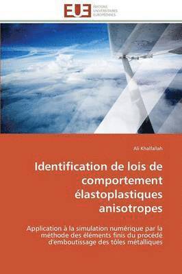 bokomslag Identification de Lois de Comportement lastoplastiques Anisotropes