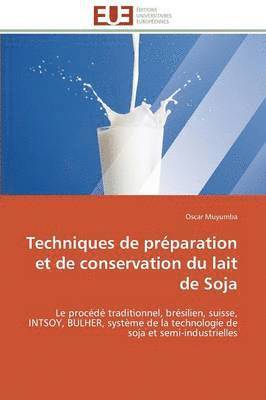 bokomslag Techniques de Prparation Et de Conservation Du Lait de Soja