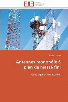 bokomslag Antennes Monople  Plan de Masse Fini