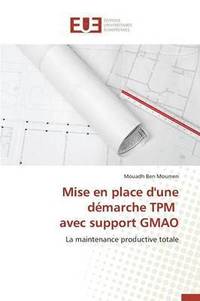 bokomslag Mise En Place d'Une Demarche TPM Avec Support Gmao