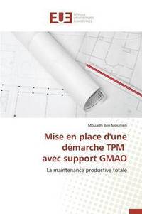 bokomslag Mise En Place d'Une Démarche TPM Avec Support Gmao