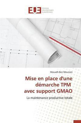 bokomslag Mise En Place d'Une Démarche TPM Avec Support Gmao