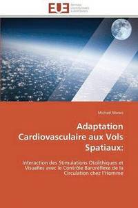 bokomslag Adaptation Cardiovasculaire Aux Vols Spatiaux