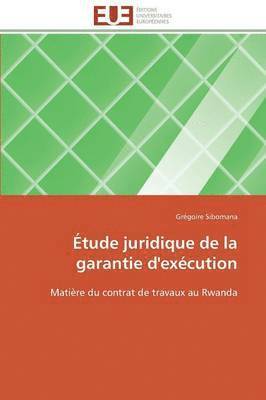 bokomslag  tude Juridique de la Garantie d'Ex cution