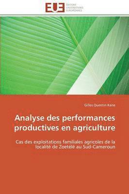 Analyse Des Performances Productives En Agriculture 1