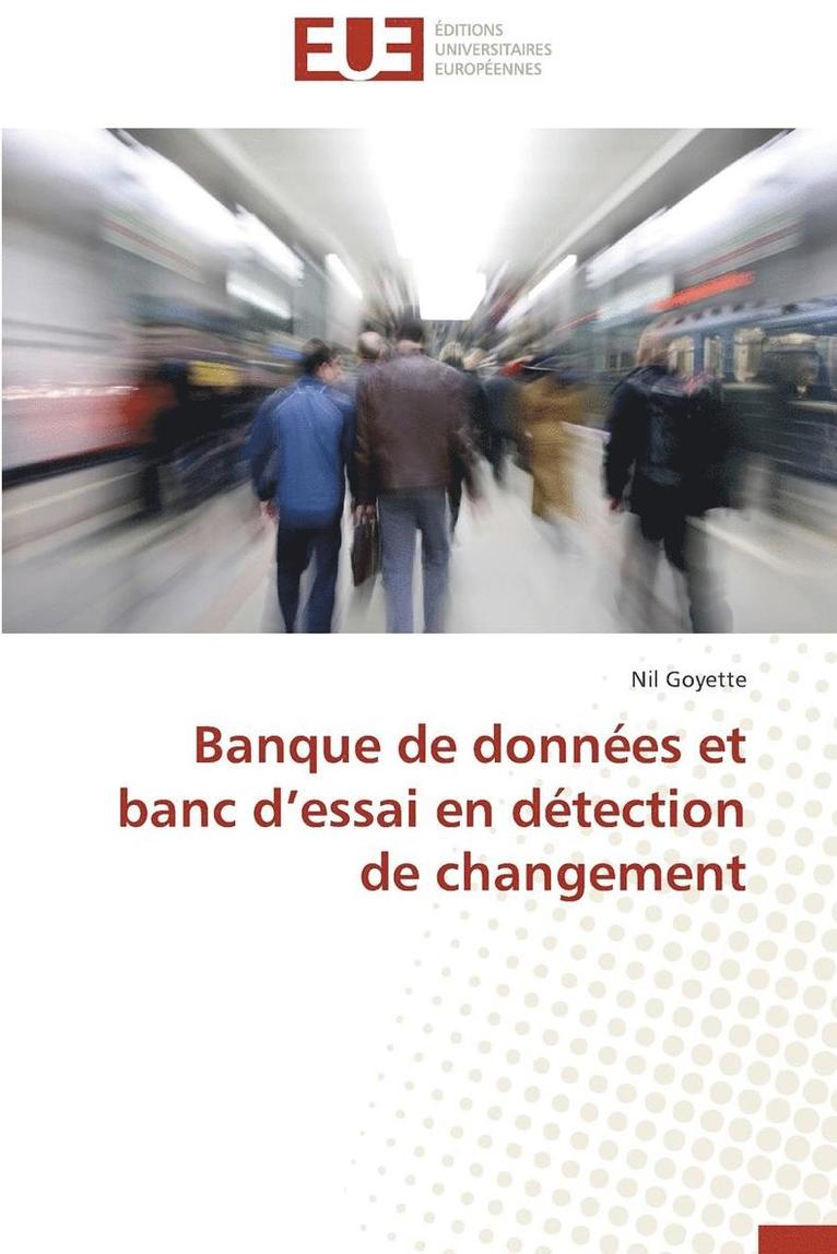 Banque de Donn es Et Banc D Essai En D tection de Changement 1