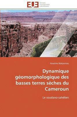 Dynamique G omorphologique Des Basses Terres S ches Du Cameroun 1