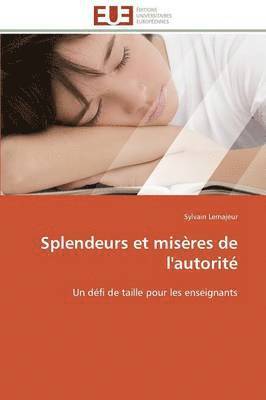 Lemajeur-S, LEMAJEUR-S, Sylvain Lemajeur - Splendeurs Et Mis�res de l'Autorit�, Häftad
