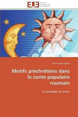 bokomslag Motifs Pr?chr?tiens Dans Le Conte Populaire Roumain