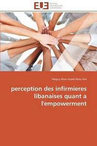 bokomslag Perception Des Infirmieres Libanaises Quant a l'Empowerment