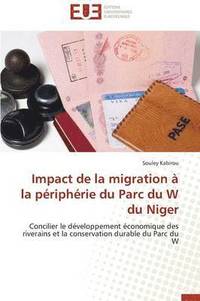 bokomslag Impact de la Migration   La P riph rie Du Parc Du W Du Niger