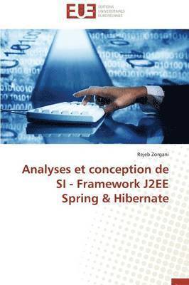 Analyses Et Conception de Si - Framework J2ee Spring Hibernate 1