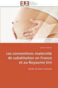 bokomslag Les Conventions Maternit  de Substitution En France Et Au Royaume Uni