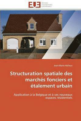 bokomslag Structuration Spatiale Des March?s Fonciers Et ?talement Urbain
