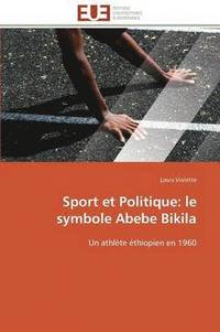 bokomslag Sport Et Politique: Le Symbole Abebe Bikila