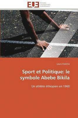 bokomslag Sport Et Politique: Le Symbole Abebe Bikila