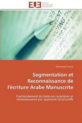 bokomslag Segmentation Et Reconnaissance de l'criture Arabe Manuscrite