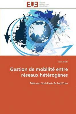 Gestion de Mobilit  Entre R seaux H t rog nes 1