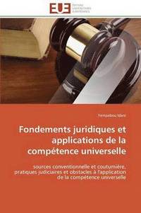 bokomslag Fondements Juridiques Et Applications de la Comp tence Universelle