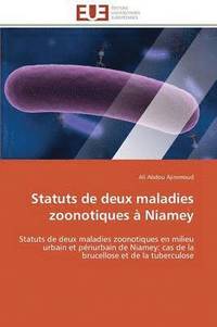 bokomslag Statuts de Deux Maladies Zoonotiques   Niamey