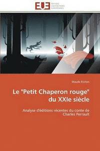 bokomslag Le 'petit Chaperon Rouge' Du Xxie Si cle