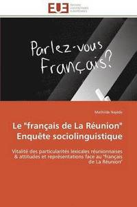 bokomslag Le 'fran ais de la R union' Enqu te Sociolinguistique