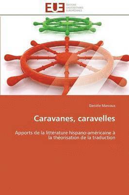 Caravanes, Caravelles 1