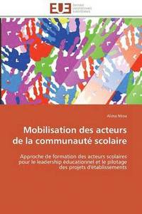bokomslag Mobilisation Des Acteurs de la Communaut  Scolaire