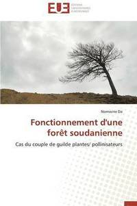 bokomslag Fonctionnement d'Une For t Soudanienne