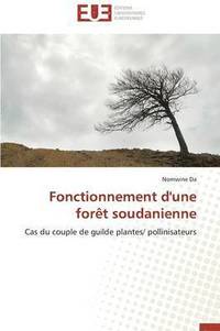 bokomslag Fonctionnement d'Une For?t Soudanienne