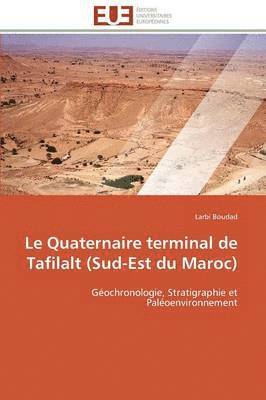 Le Quaternaire Terminal de Tafilalt (Sud-Est Du Maroc) 1