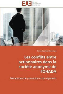 Les Conflits Entre Actionnaires Dans La Soci t  Anonyme de l'Ohada 1