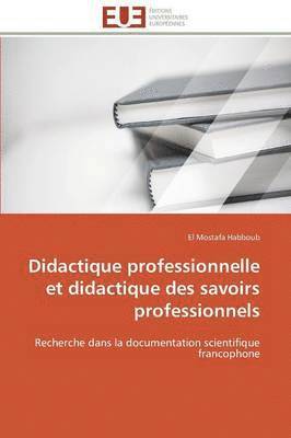 Didactique Professionnelle Et Didactique Des Savoirs Professionnels 1