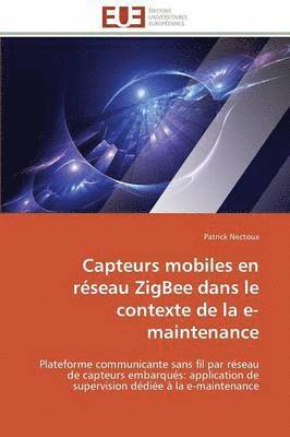 bokomslag Capteurs Mobiles En R seau Zigbee Dans Le Contexte de la E-Maintenance