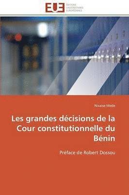 Mede-N, MEDE-N, Nicaise Mede - Les Grandes D�cisions de la Cour Constitutionnelle Du B�nin, Häftad