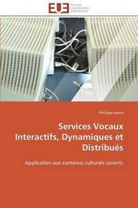 bokomslag Services Vocaux Interactifs, Dynamiques Et Distribu s