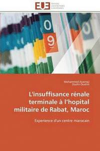 bokomslag L'Insuffisance Rnale Terminale  L Hopital Militaire de Rabat, Maroc