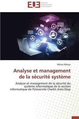 Ndiaye-M, NDIAYE-M, Malaw Ndiaye - Analyse Et Management de la S�curit� Syst�me, Häftad