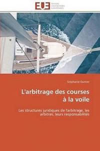 bokomslag L'Arbitrage Des Courses ? La Voile