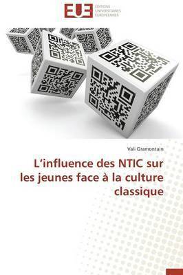 bokomslag L Influence Des Ntic Sur Les Jeunes Face   La Culture Classique