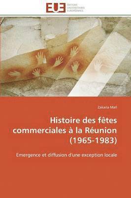 Histoire Des F tes Commerciales   La R union (1965-1983) 1