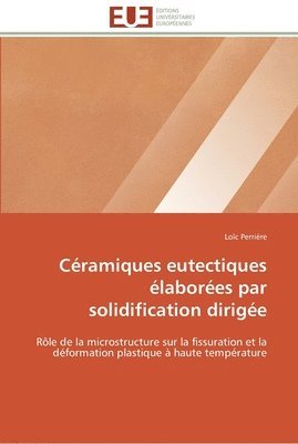 bokomslag Ceramiques eutectiques elaborees par solidification dirigee